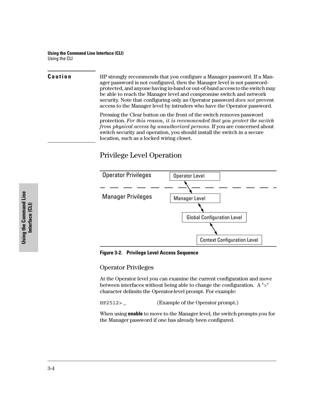 HP 2500 manual Privilege Level Operation, Operator Privileges, Location, such as a locked wiring closet 