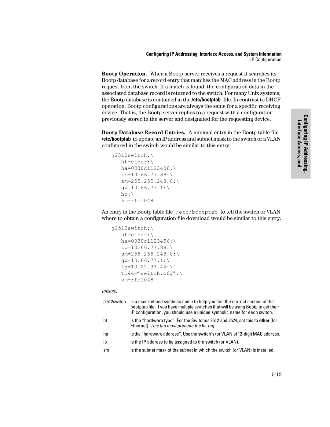 HP 2500 manual J2512switch, Is the IP address to be assigned to the switch or Vlan 