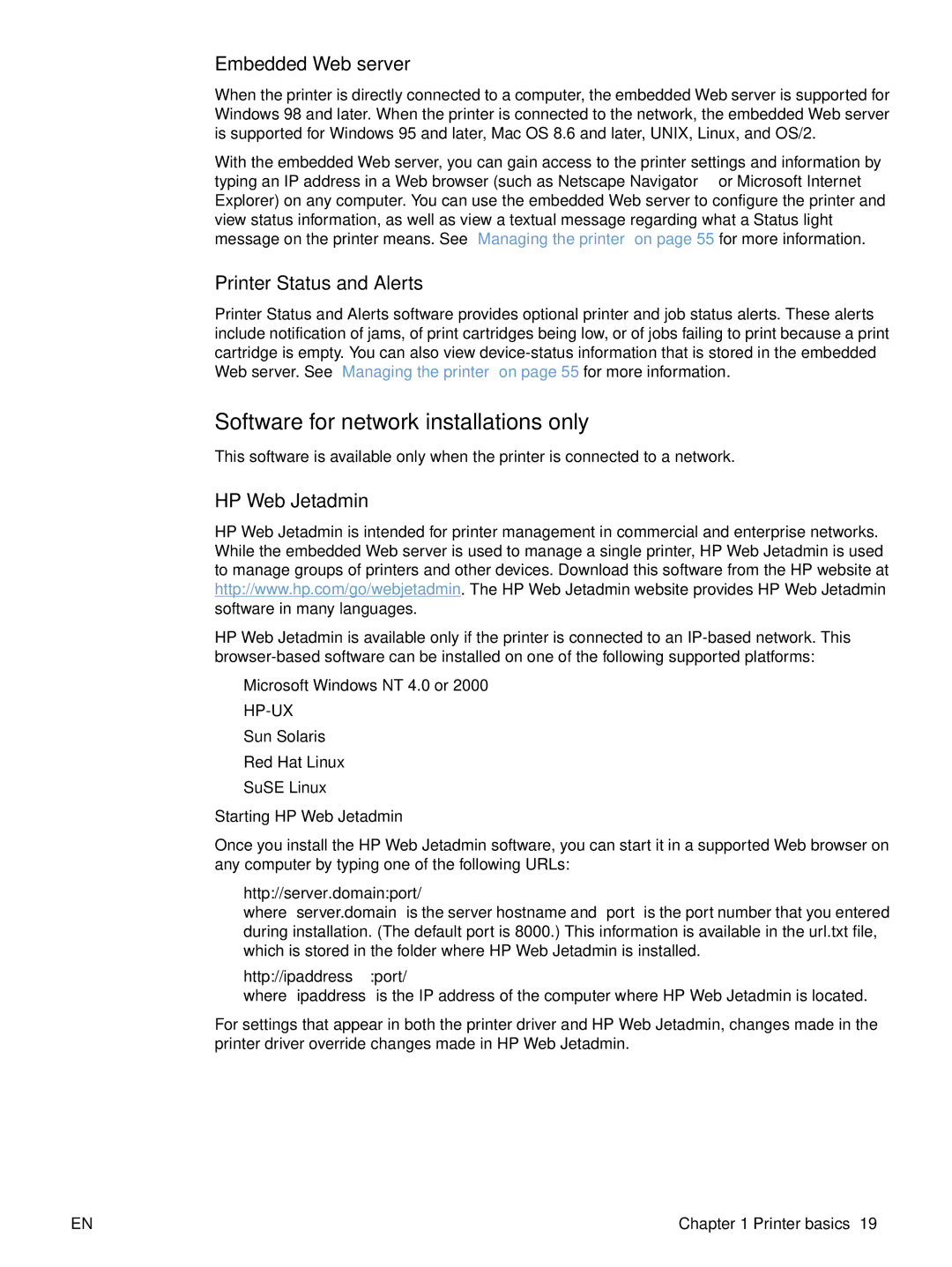 HP 2500 manual Software for network installations only, Embedded Web server, Printer Status and Alerts, HP Web Jetadmin 