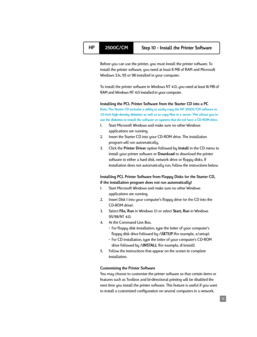 HP 2500C/CM manual Customizing the Printer Software, Install the Printer Software 