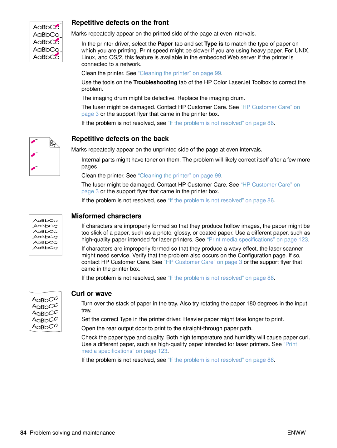 HP 2500n, 2500tn, 2500L Repetitive defects on the front, Repetitive defects on the back, Misformed characters, Curl or wave 