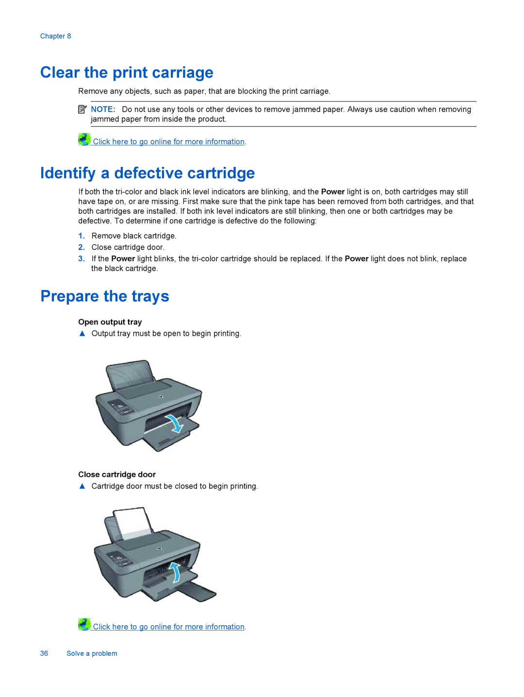 HP 2510 CX028A manual Clear the print carriage, Identify a defective cartridge, Prepare the trays, Open output tray 