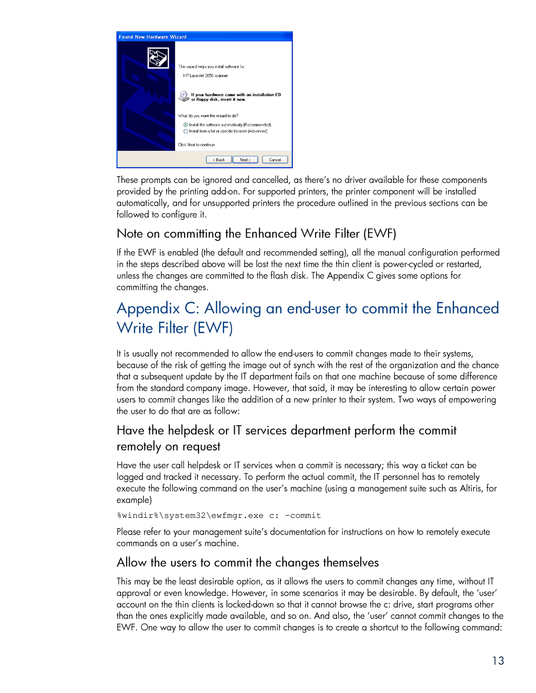 HP 2533t Mobile manual Allow the users to commit the changes themselves, Windir%\system32\ewfmgr.exe c -commit 