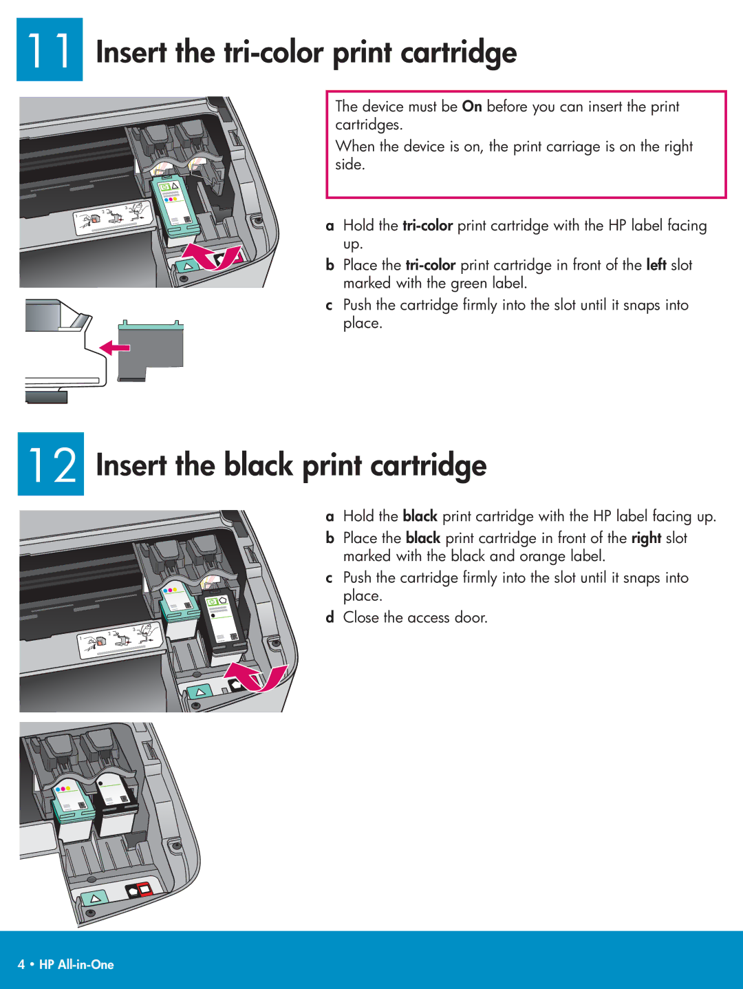 HP 2575v, 2575xi manual Insert the tri-color print cartridge, Insert the black print cartridge 