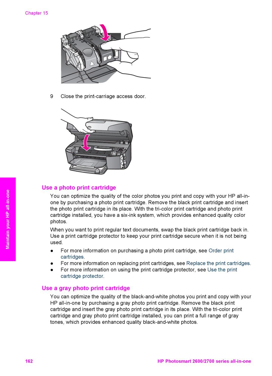 HP 2610v, 2710xi, 2610xi, 2613 manual Use a photo print cartridge, Use a gray photo print cartridge 