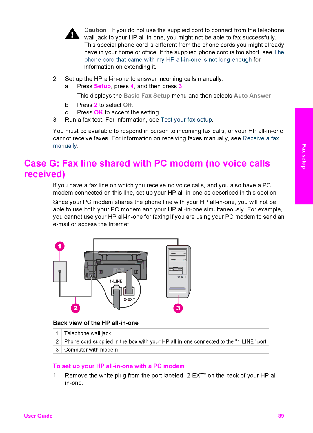 HP 2613, 2710xi Case G Fax line shared with PC modem no voice calls received, To set up your HP all-in-one with a PC modem 