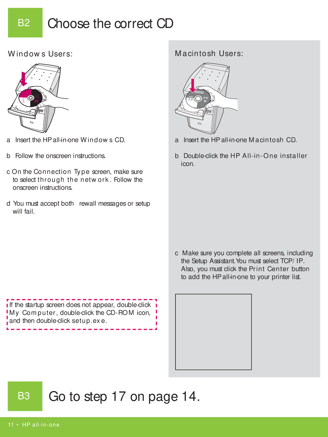 HP 2710xi manual B2 Choose the correct CD, B3 Go to on 