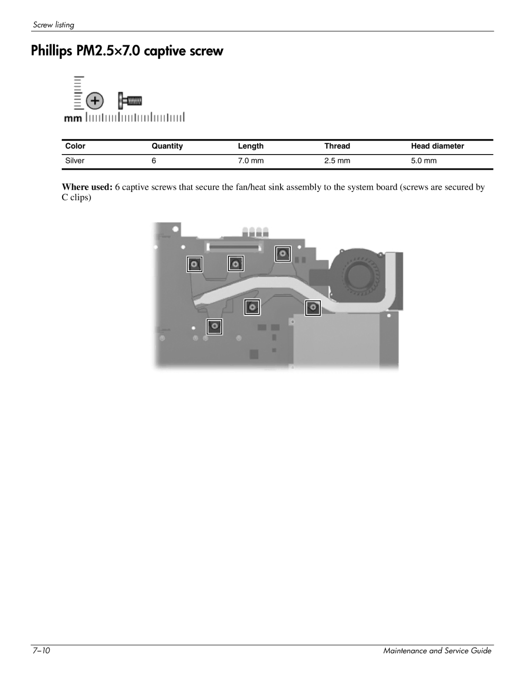 HP 2730p 2730p manual Phillips PM2.5×7.0 captive screw, Color Quantity Length Thread Head diameter Silver 