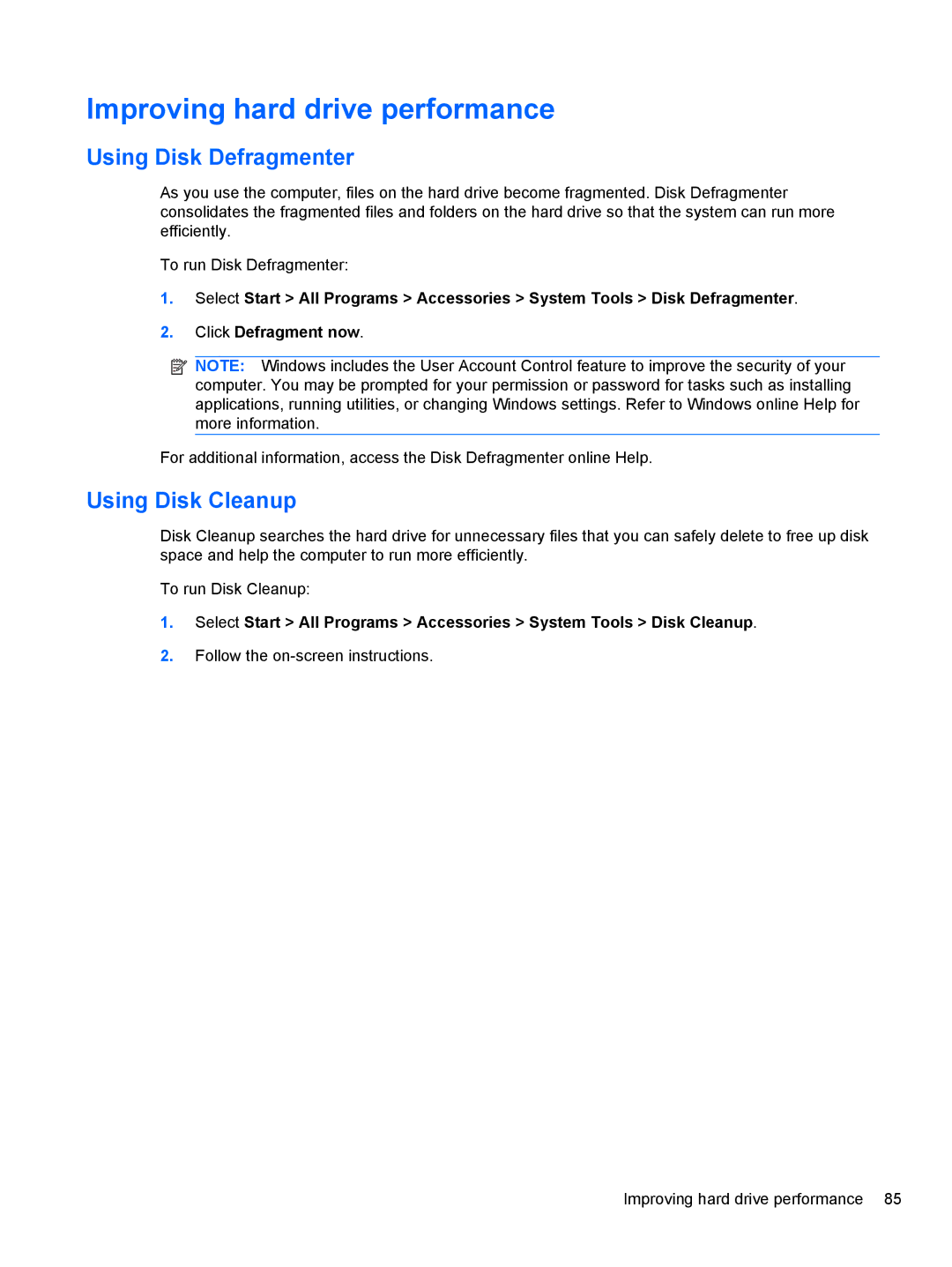 HP 2740P manual Improving hard drive performance, Using Disk Defragmenter, Using Disk Cleanup 