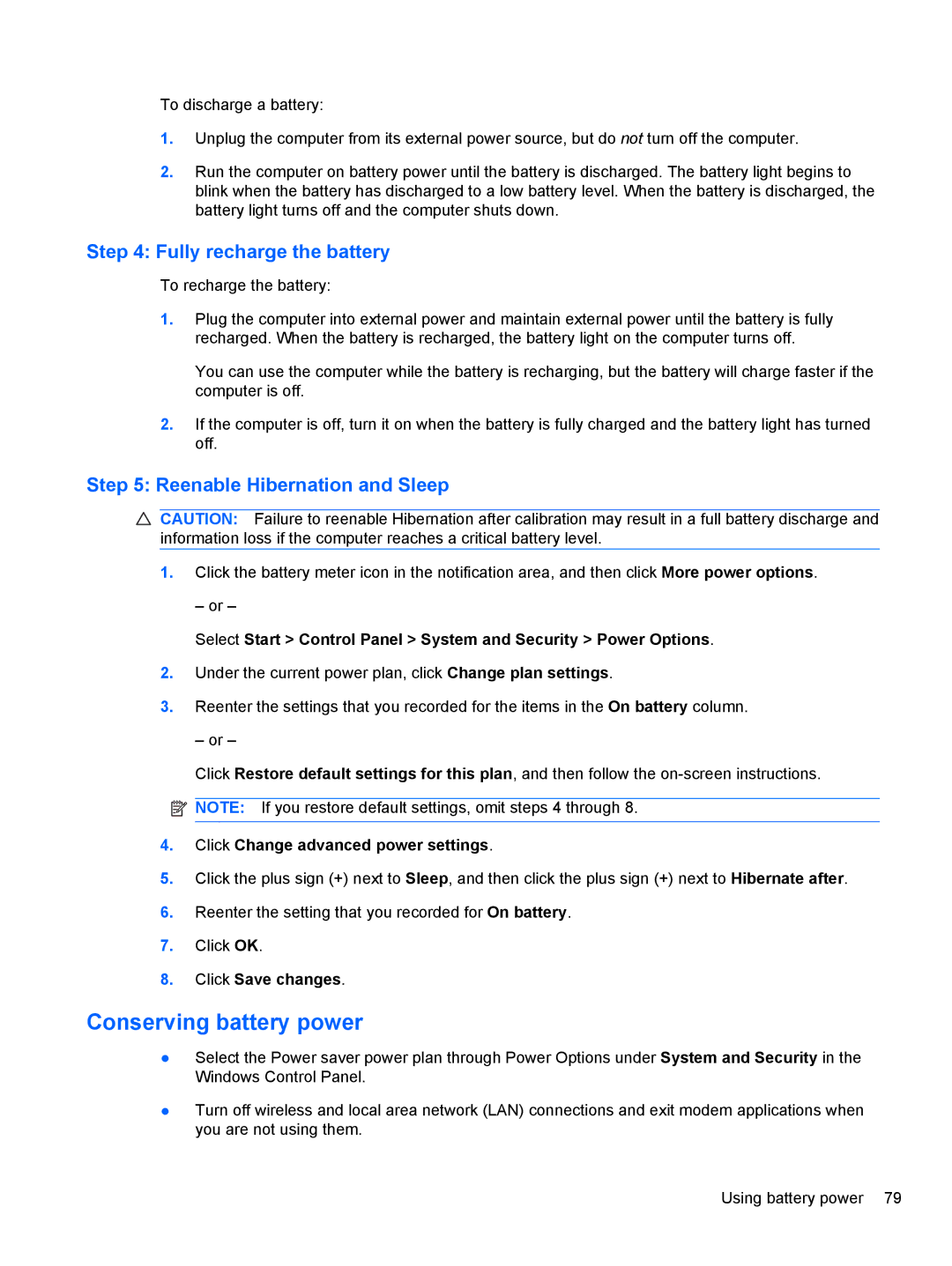 HP 2740P manual Conserving battery power, Fully recharge the battery, Reenable Hibernation and Sleep 