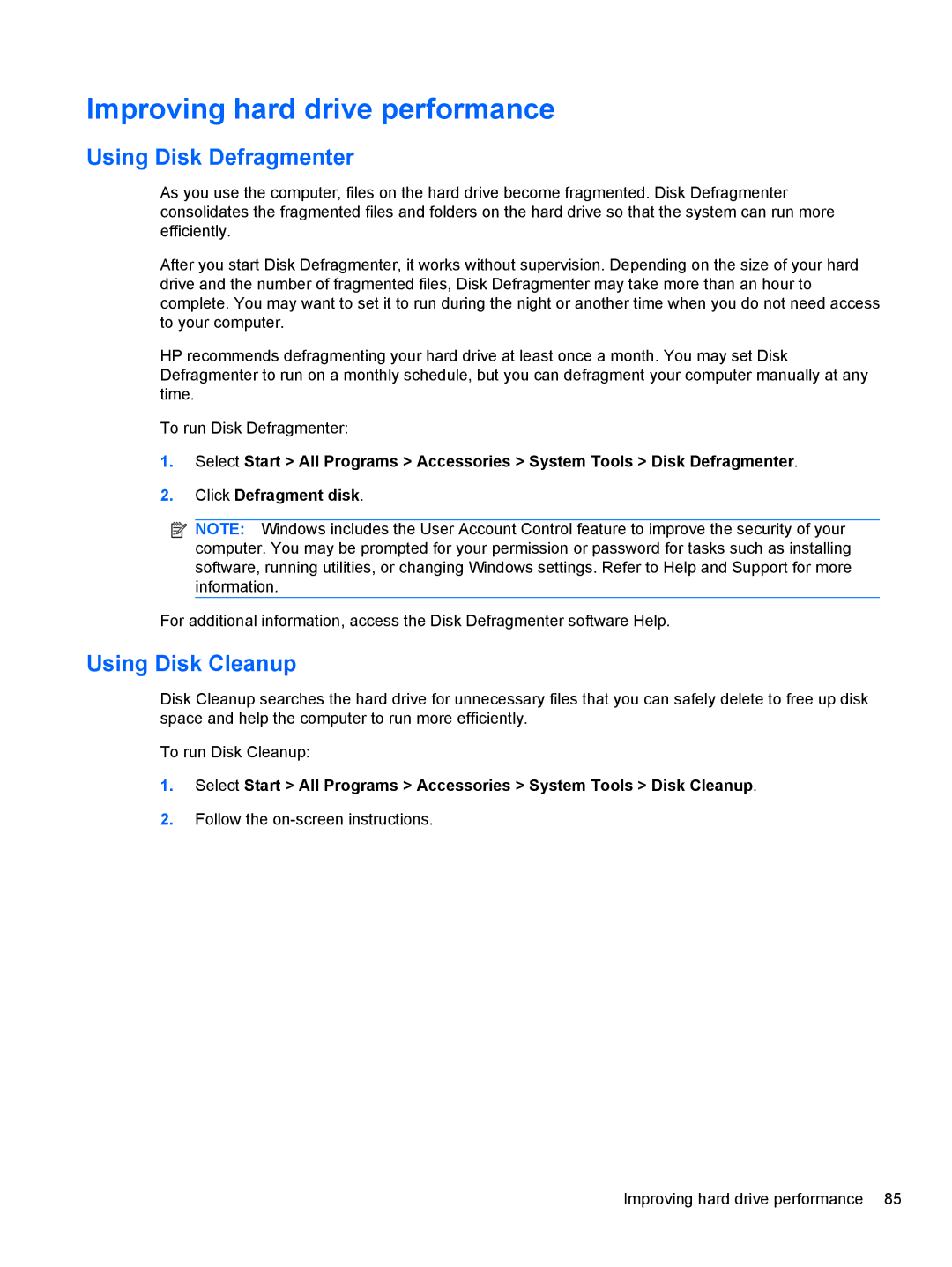 HP 2740P manual Improving hard drive performance, Using Disk Defragmenter, Using Disk Cleanup 