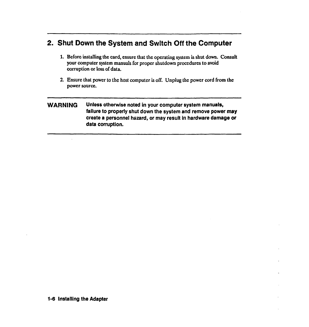 HP 28642A manual Shut Down the System and SwZtch Off the Computer, Remove, Create, Hazard, or may result Hardware 