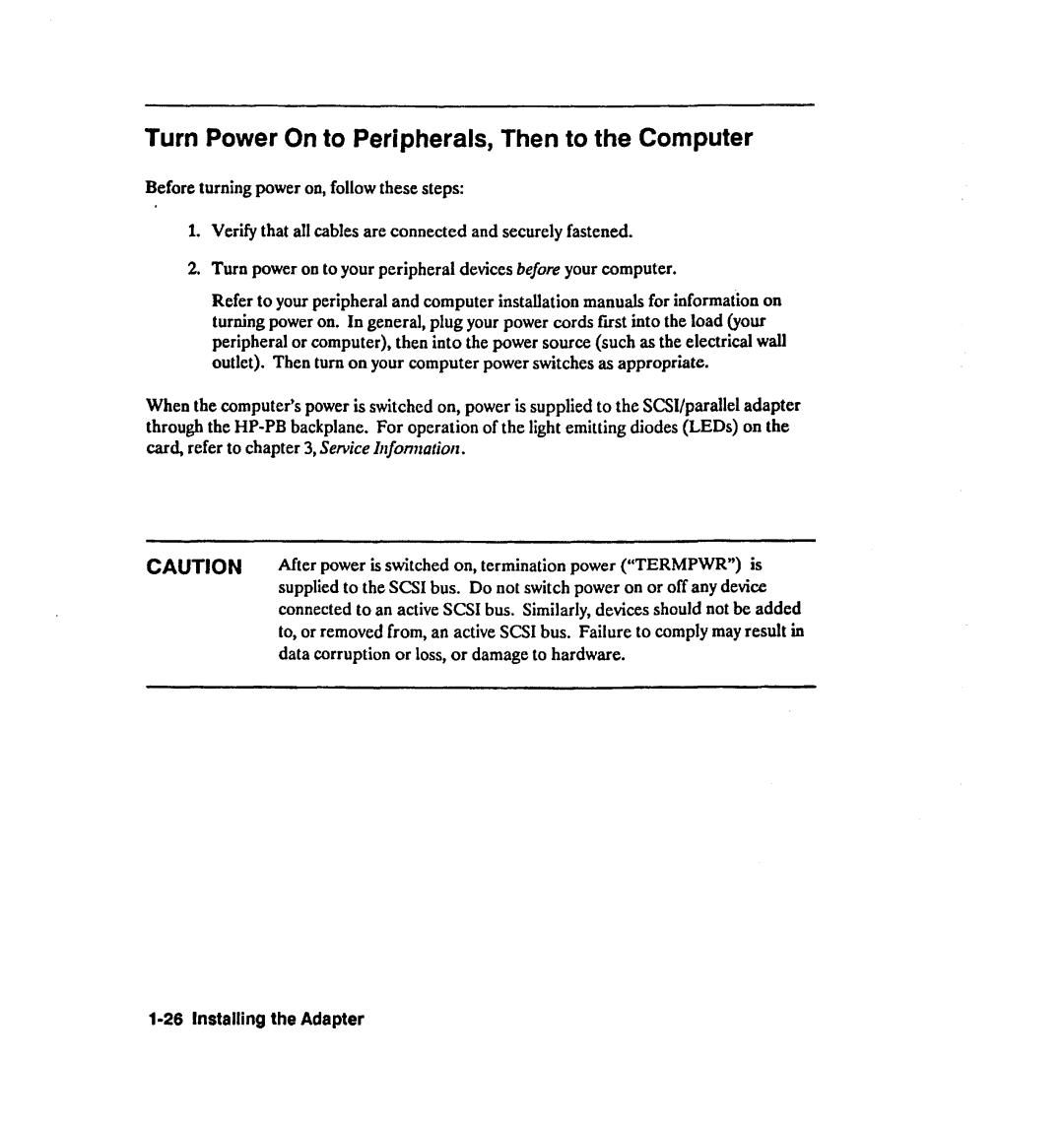 HP 28642A manual Turn Power On to Peripherals, Then to the Computer, Data corruption or loss,or damageto hardware 