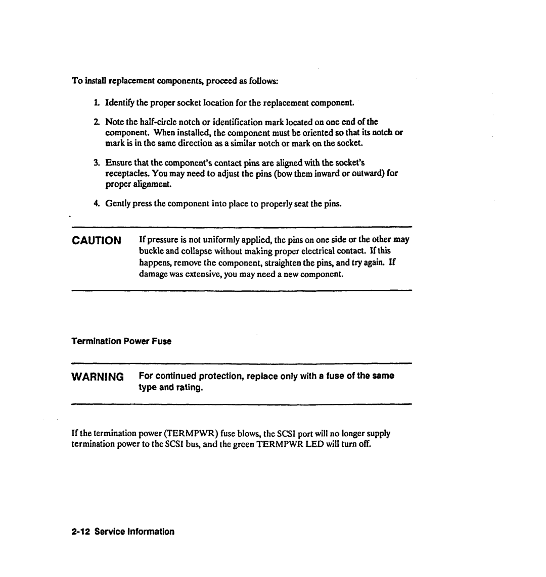 HP 28642A manual Damagewasextensive, you may need a new component, Type and rating 