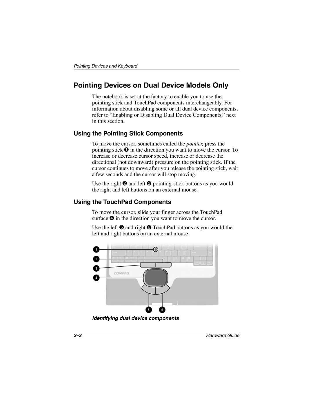 HP 2841AP Pointing Devices on Dual Device Models Only, Using the Pointing Stick Components, Using the TouchPad Components 