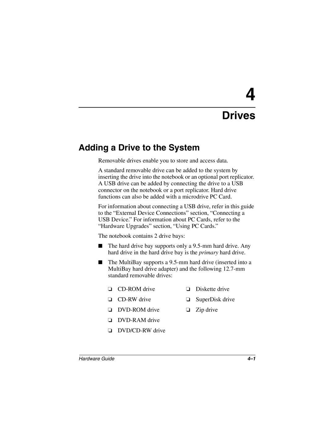 HP 2805EA, 2899AP, 2897AP, 2896AP, 2898AP, 2895AP, 2892AP, 2893AP, 2891AP, 2890AP, 2894AP manual Drives, Adding a Drive to the System 