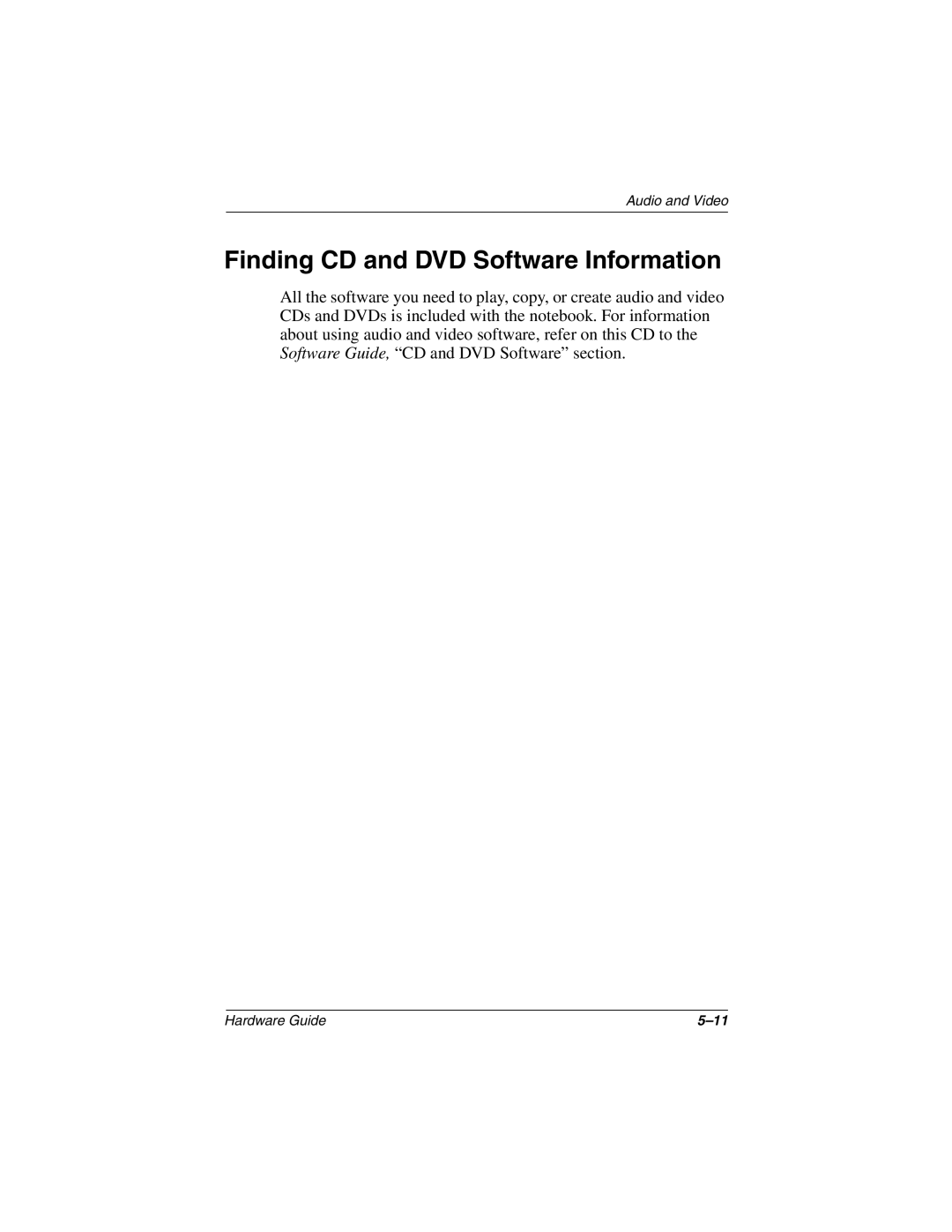 HP 2822EA, 2899AP, 2897AP, 2896AP, 2898AP, 2895AP, 2892AP, 2893AP, 2891AP, 2890AP, 2894AP Finding CD and DVD Software Information 