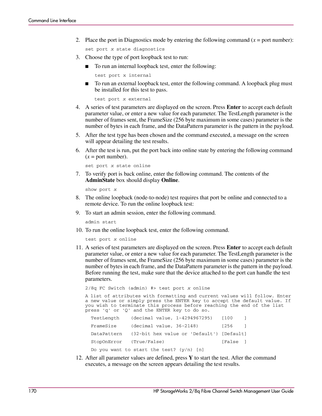 HP 2/8q Fibre Channel manual To run the online loopback test, enter the following command 