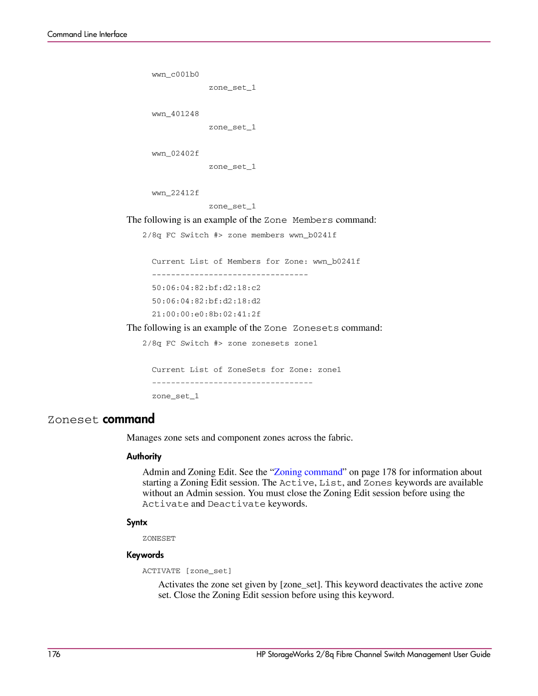 HP 2/8q Fibre Channel manual Zoneset command, Following is an example of the Zone Members command 