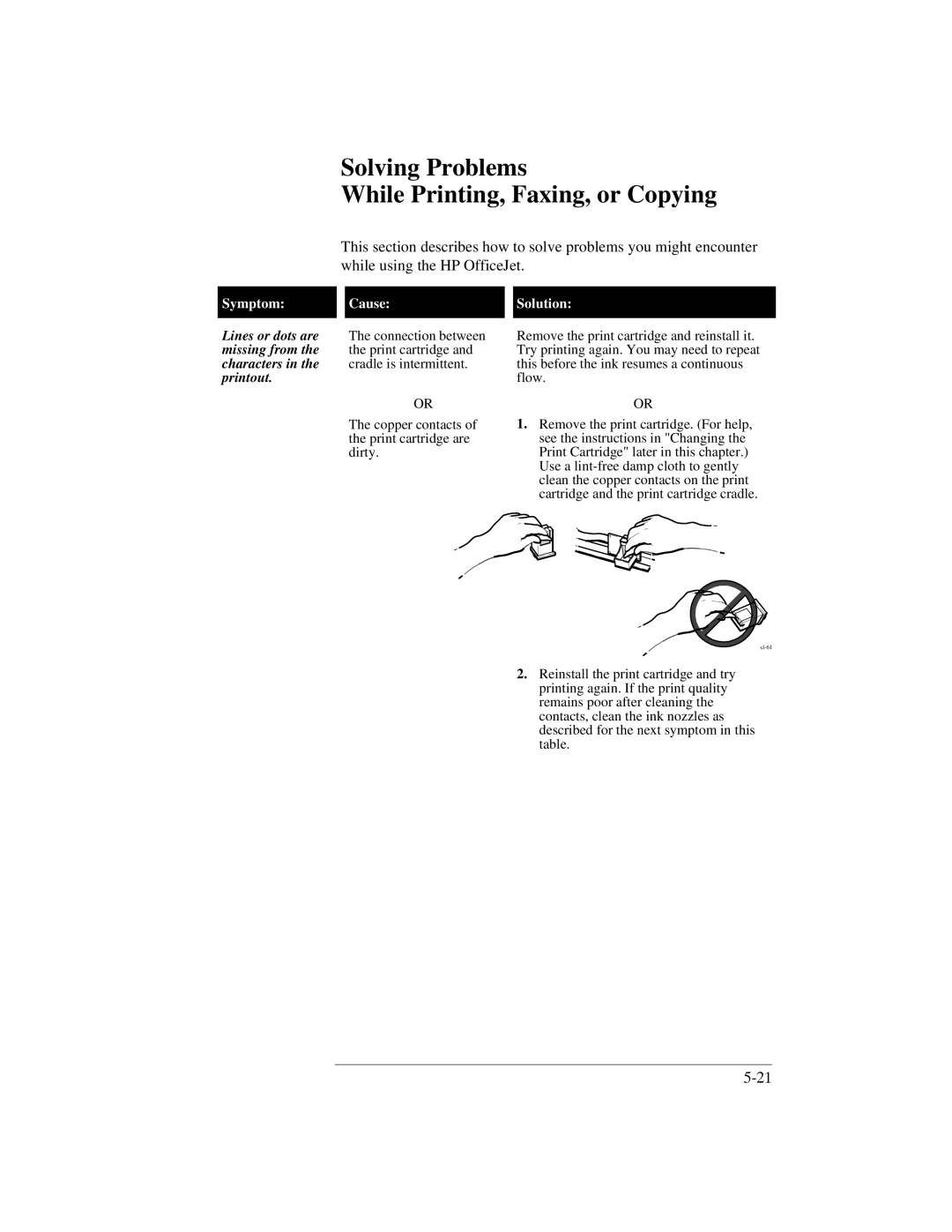 HP 300 manual Solving Problems While Printing, Faxing, or Copying, Lines or dots are, Missing from, Characters, Printout 