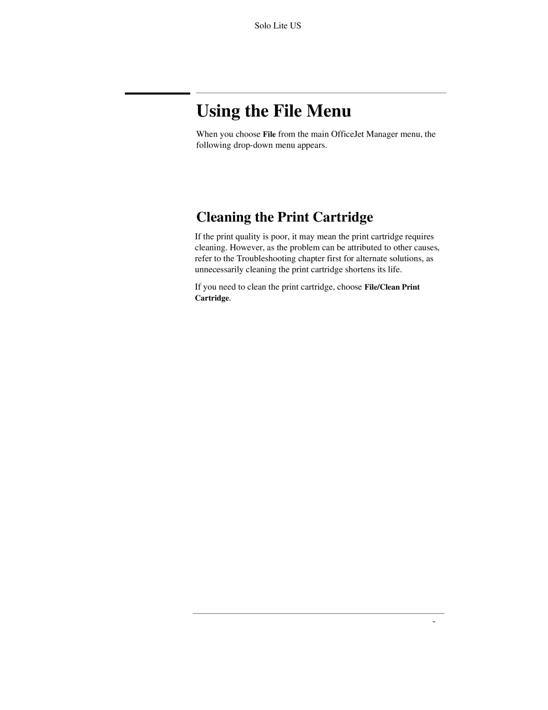 HP 300 manual Using the File Menu, Cleaning the Print Cartridge 