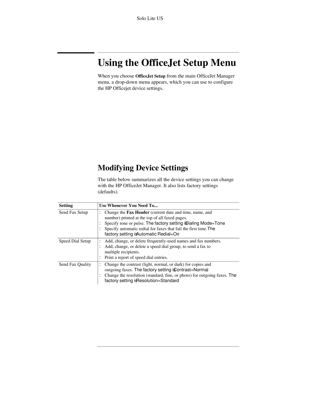 HP 300 manual Using the OfficeJet Setup Menu, Modifying Device Settings, Setting Use Whenever You Need To 