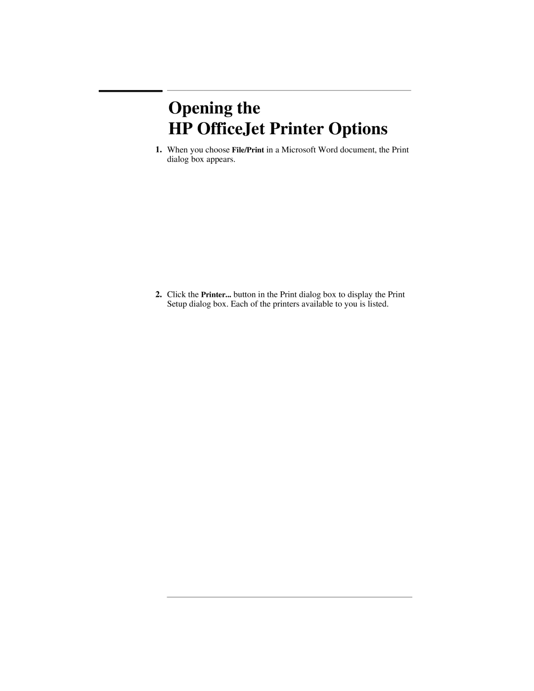 HP 300 manual Opening HP OfficeJet Printer Options 