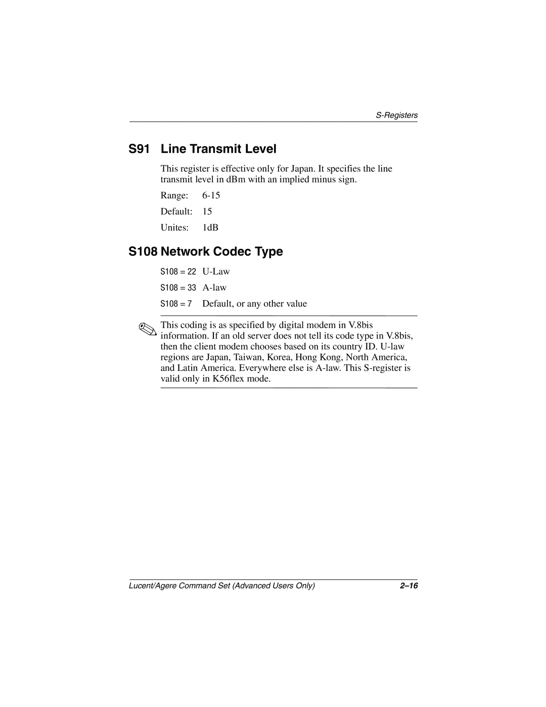 HP 3080US, 3016US, 3017CL, 3015CA, 3005US S91 Line Transmit Level, S108 Network Codec Type, S108 = 22 U-Law S108 = 33 A-law 