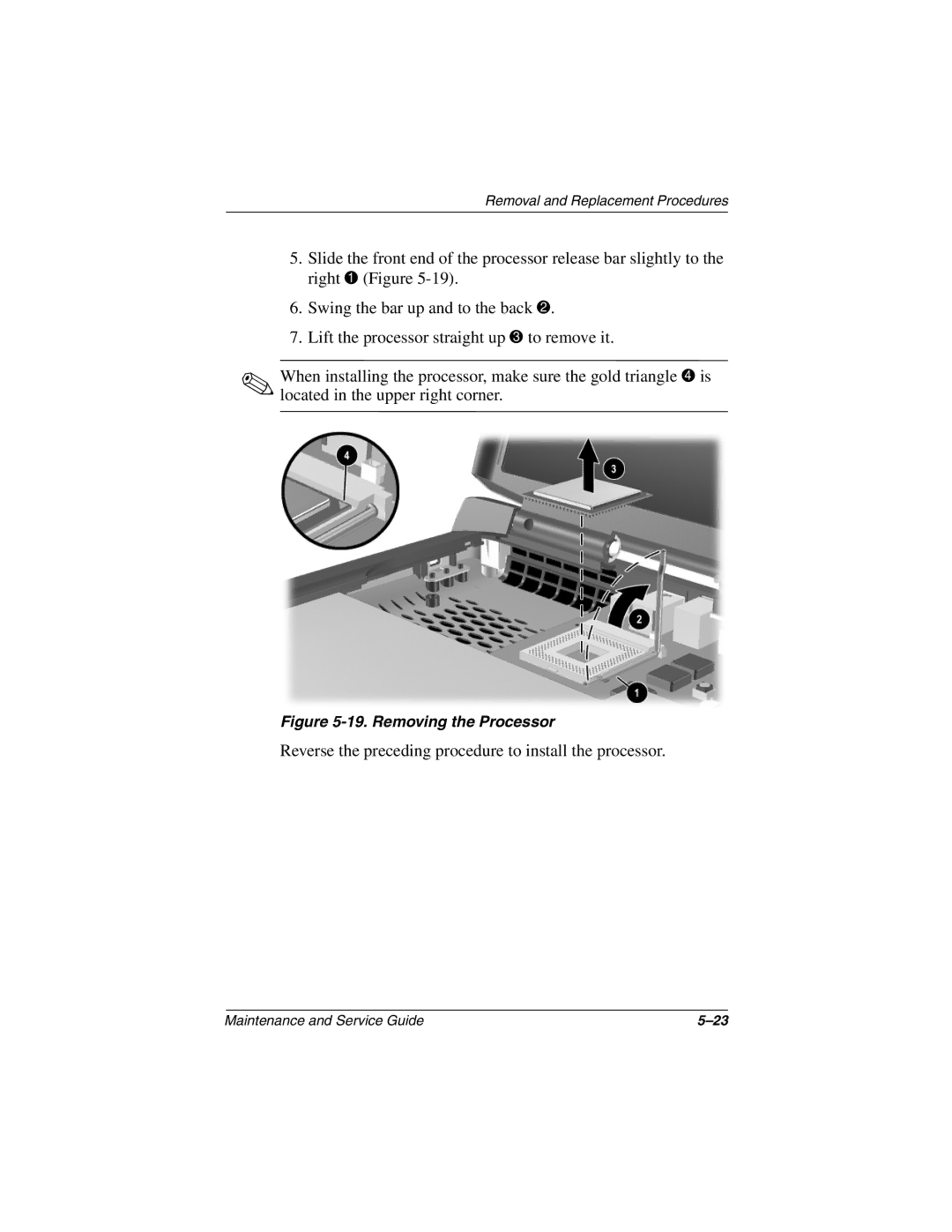 HP 3077WM, 3016US, 3017CL, 3015US, 3018CL, 3015CA, 3005US, 3008CL manual Reverse the preceding procedure to install the processor 