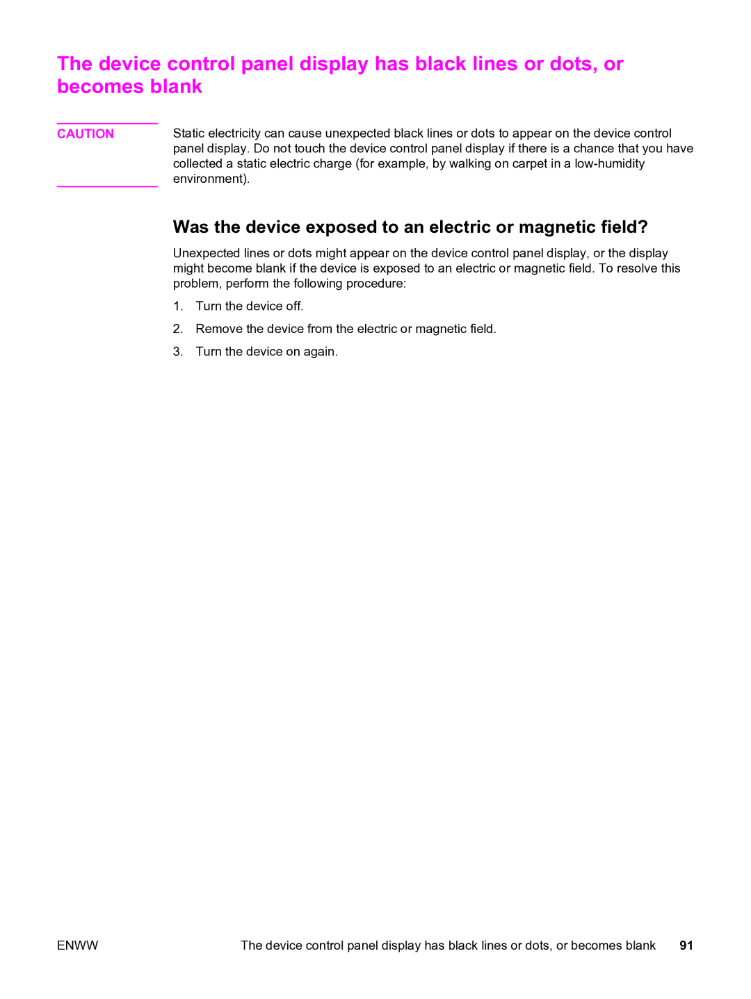 HP 3020 manual Was the device exposed to an electric or magnetic field? 