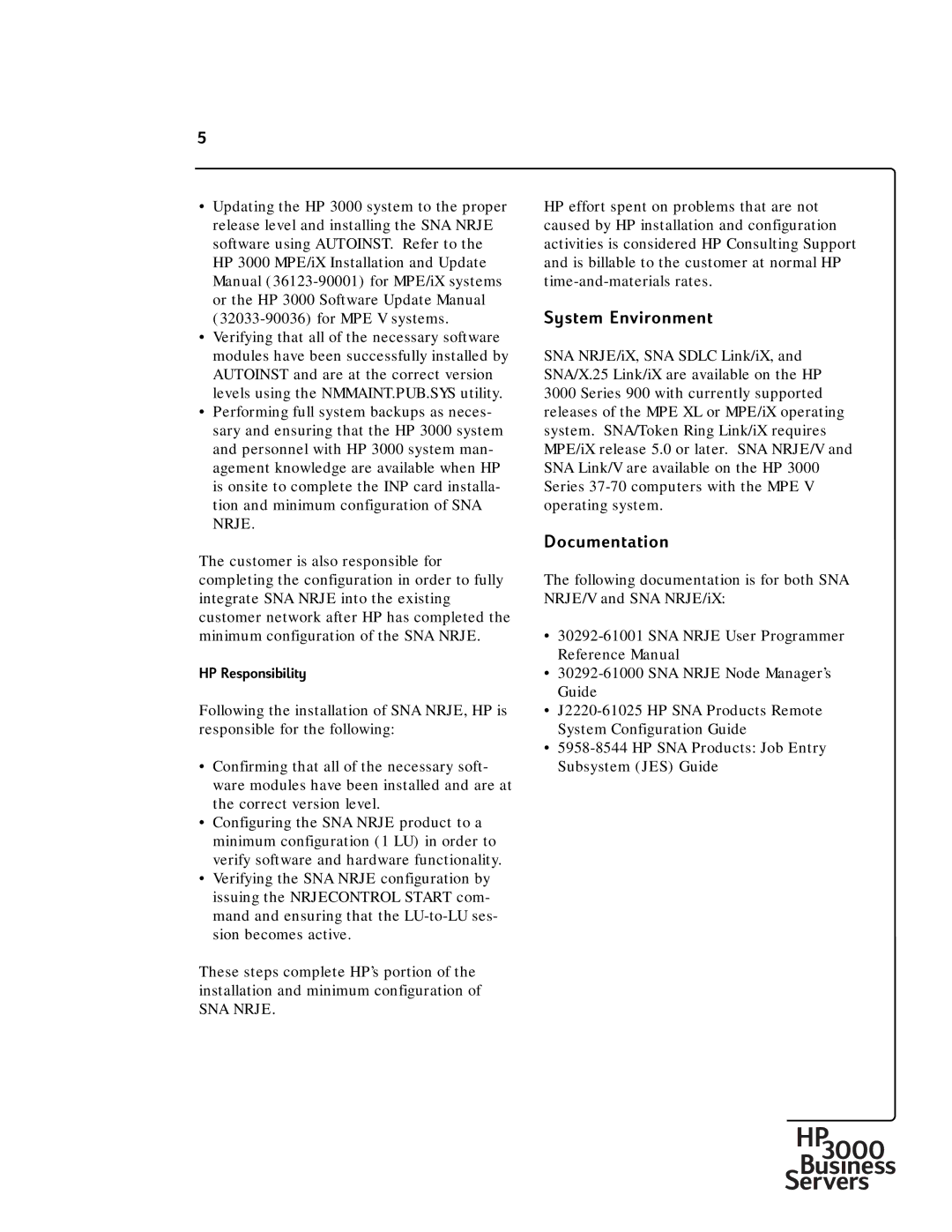 HP 30292B manual System Environment, Documentation, HP Responsibility 