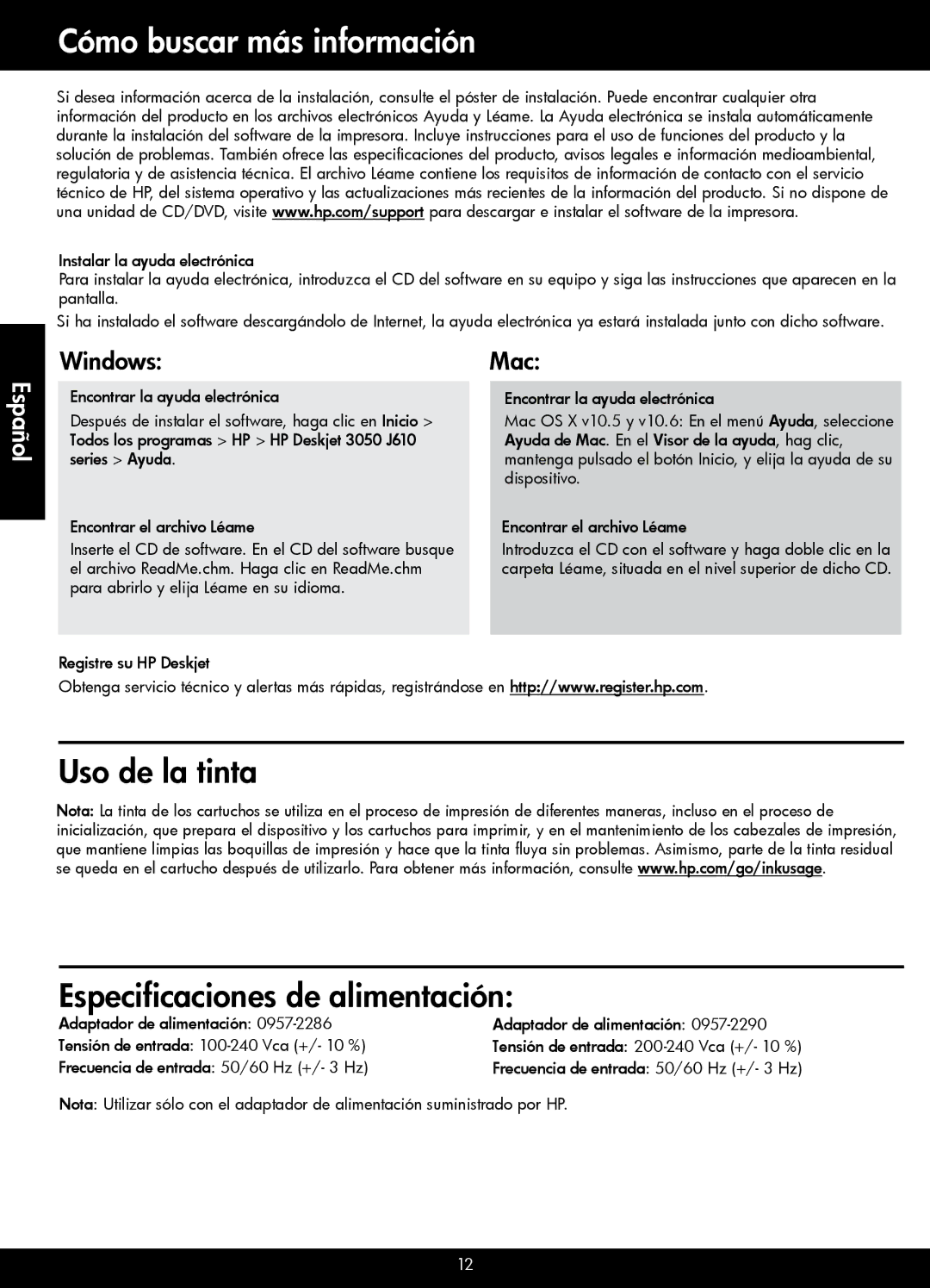 HP 3054 - J610a, 3050 - J610a manual Cómo buscar más información, Uso de la tinta Especificaciones de alimentación 