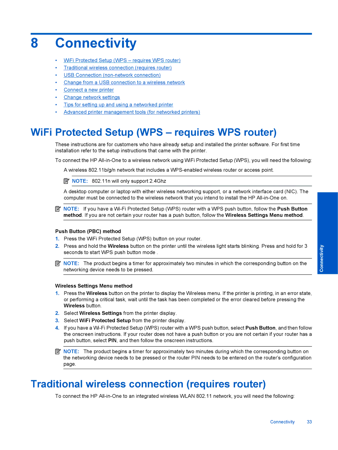 HP 3070 B611 Connectivity, WiFi Protected Setup WPS requires WPS router, Traditional wireless connection requires router 