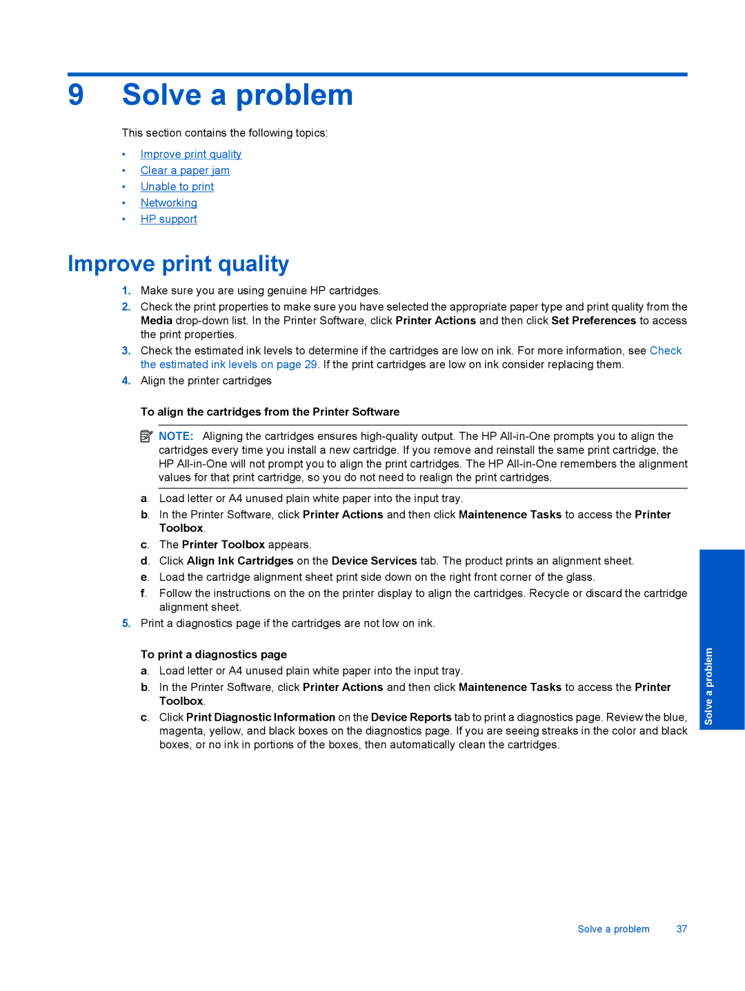 HP 3070 B611 manual Solve a problem, Improve print quality, To align the cartridges from the Printer Software 