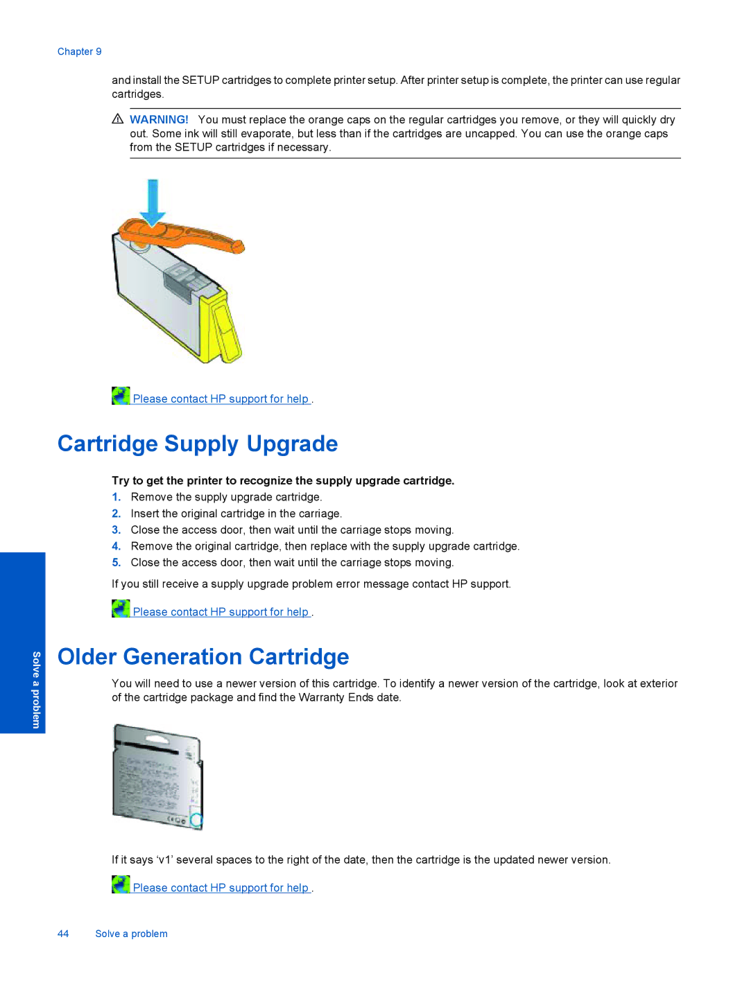 HP 3070 B611 manual Cartridge Supply Upgrade, Older Generation Cartridge 