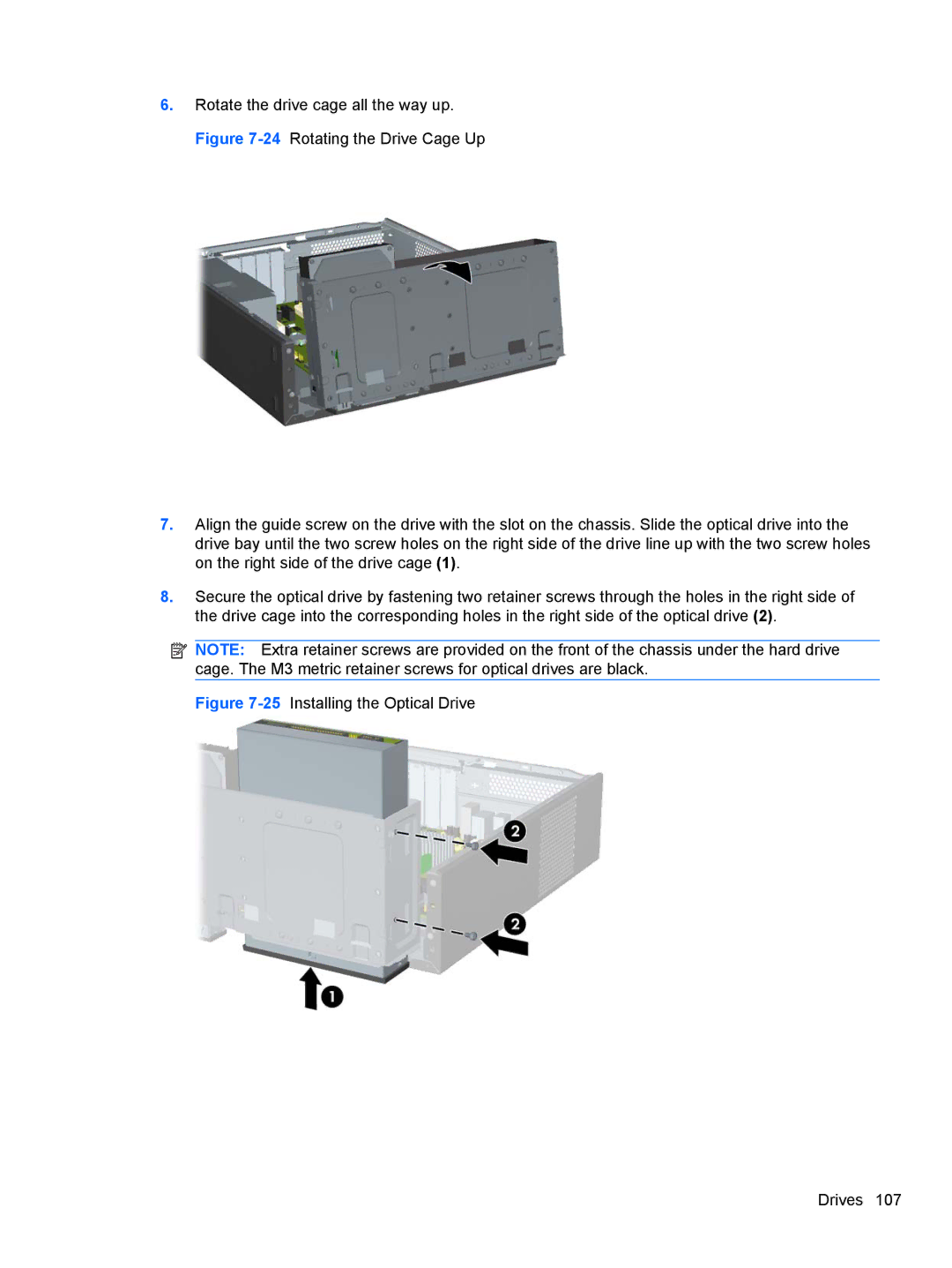 HP 3080 manual 25Installing the Optical Drive Drives 