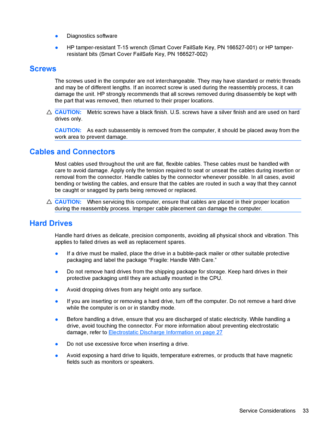 HP 3080 manual Screws, Cables and Connectors, Hard Drives 