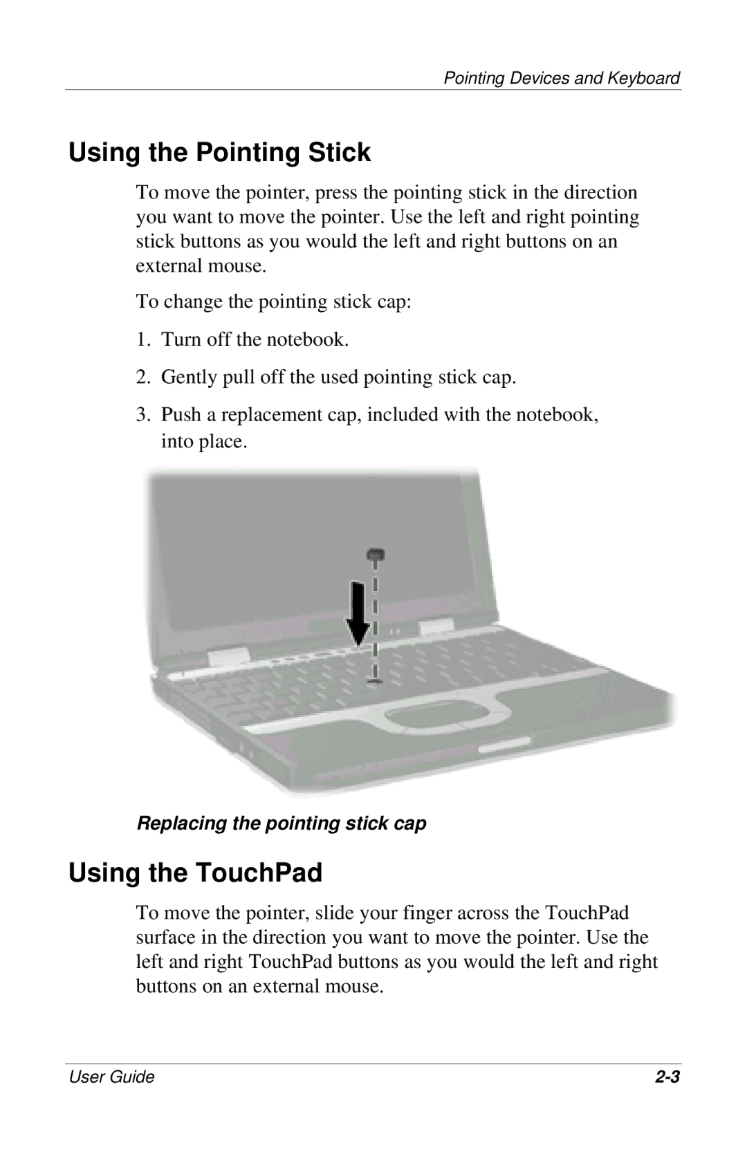 HP 309971-001 manual Using the Pointing Stick, Using the TouchPad 