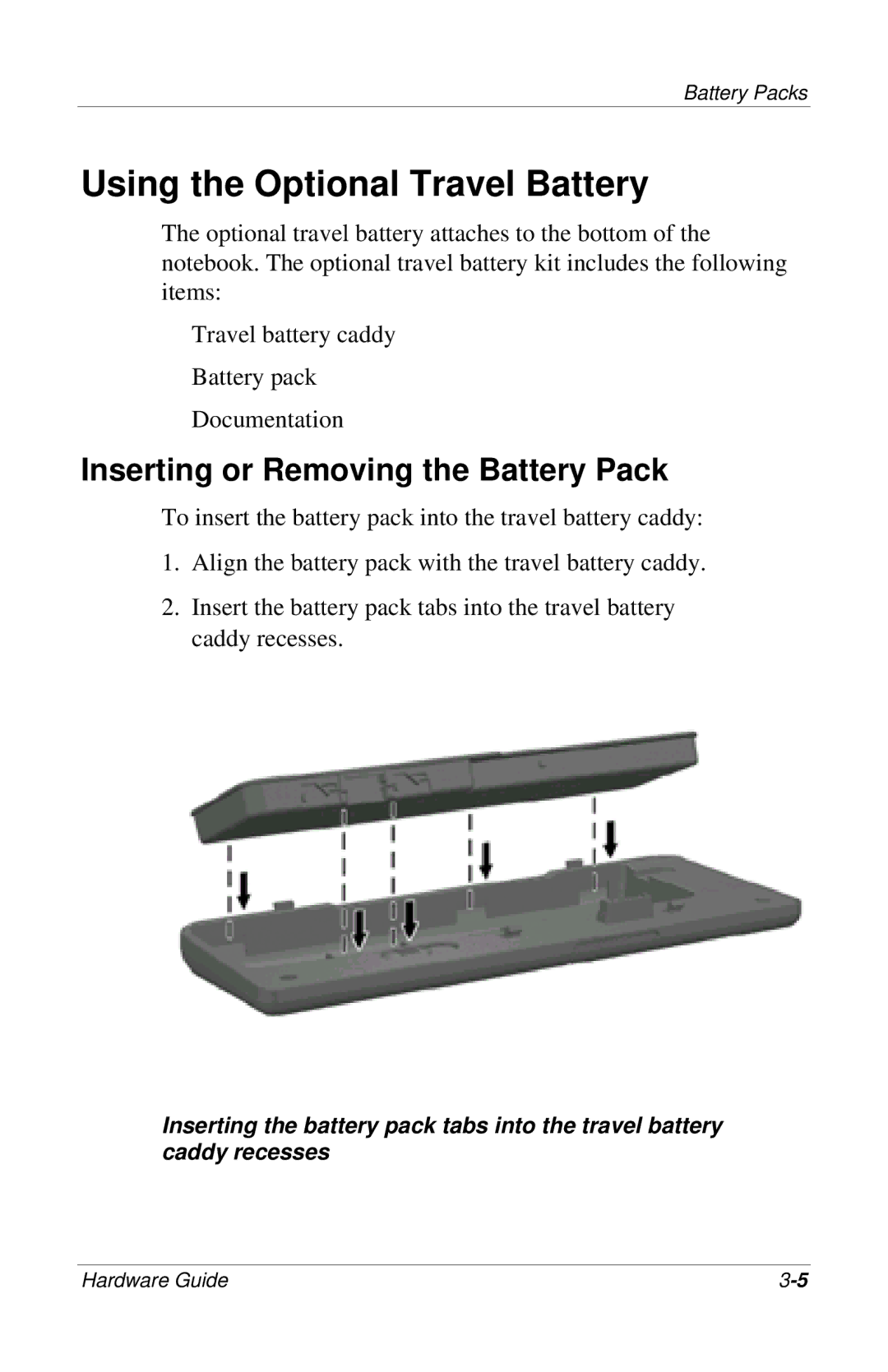 HP 309971-001 manual Using the Optional Travel Battery, Inserting or Removing the Battery Pack 