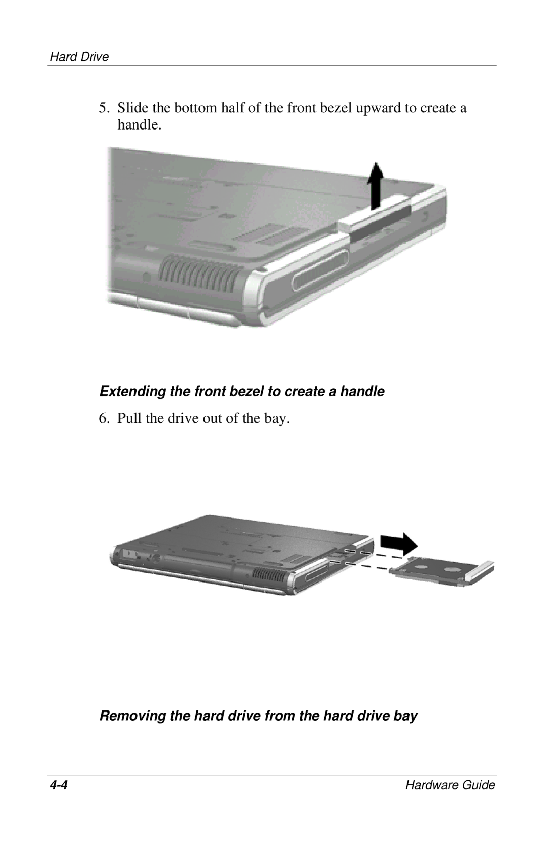 HP 309971-001 manual Pull the drive out of the bay 