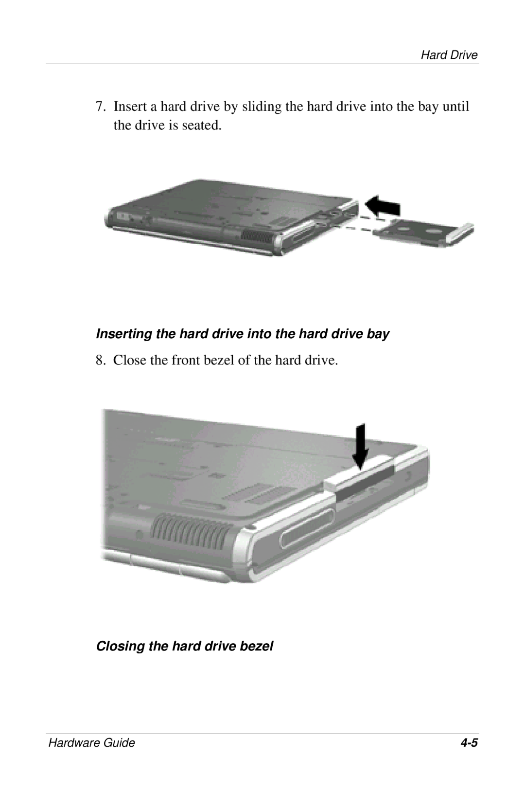 HP 309971-001 manual Close the front bezel of the hard drive 