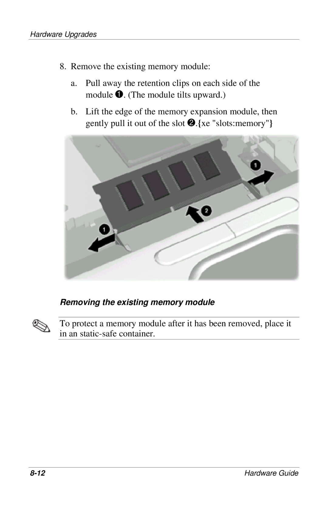 HP 309971-001 manual Removing the existing memory module 