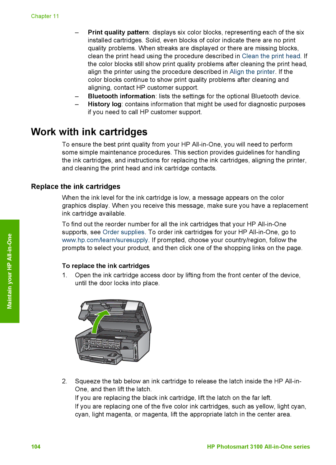 HP 3100 manual Work with ink cartridges, Replace the ink cartridges, To replace the ink cartridges 