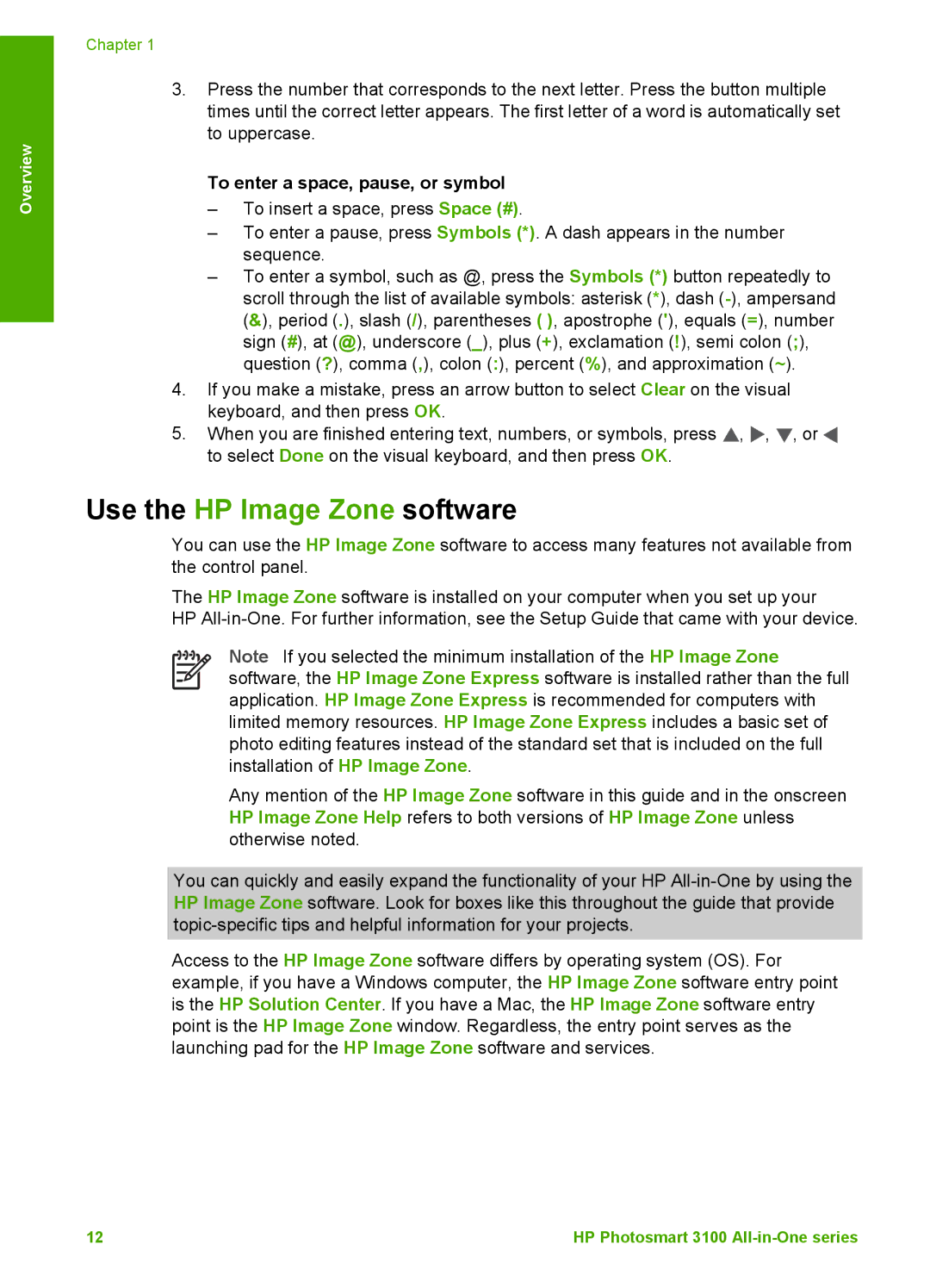 HP 3100 manual Use the HP Image Zone software, To enter a space, pause, or symbol 