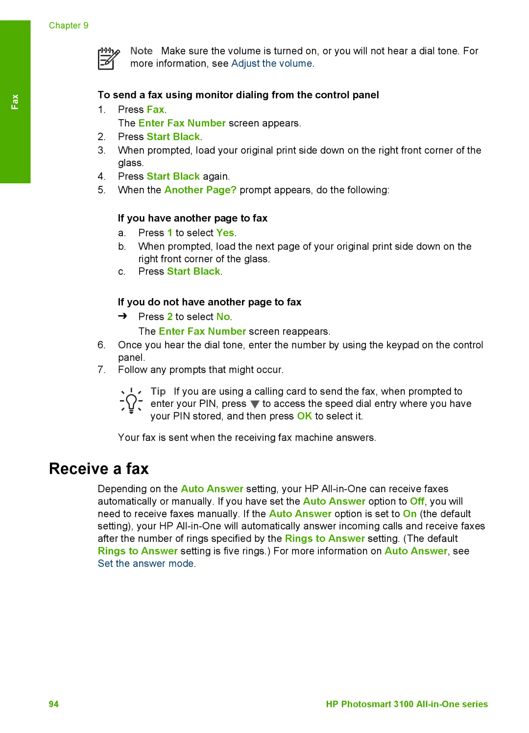 HP 3100 manual Receive a fax, To send a fax using monitor dialing from the control panel 