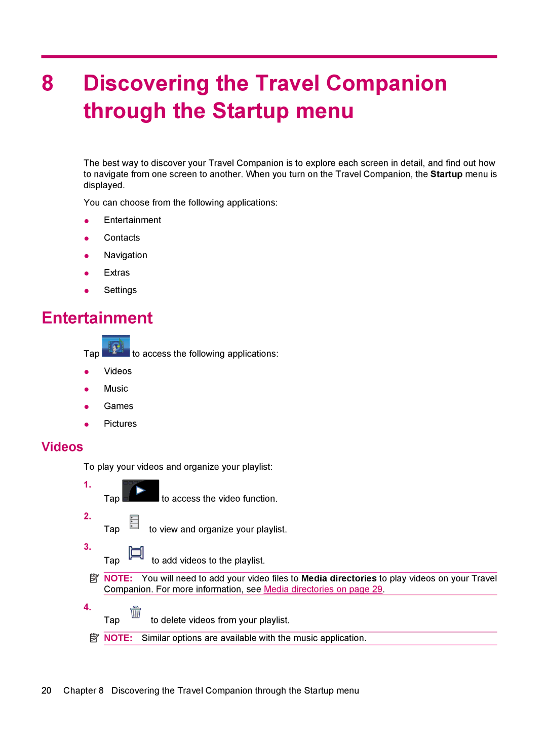 HP 314 manual Discovering the Travel Companion through the Startup menu, Entertainment, Videos 