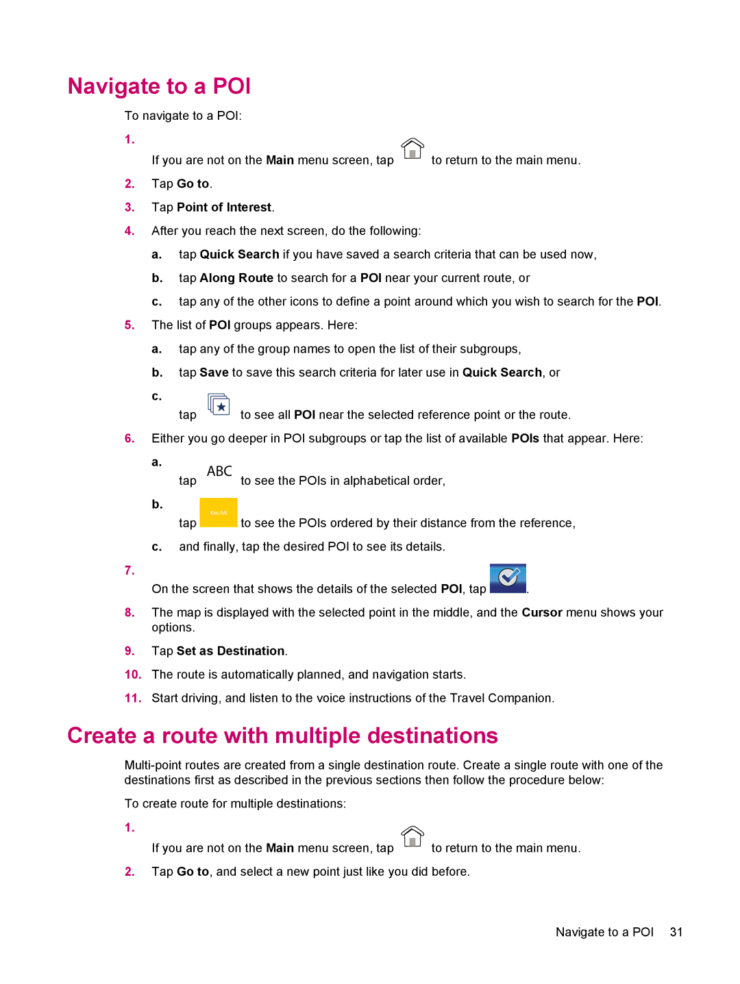 HP 314 manual Navigate to a POI, Create a route with multiple destinations 