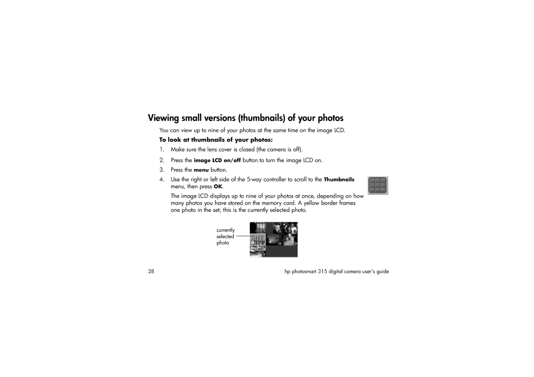 HP 315 manual Viewing small versions thumbnails of your photos, To look at thumbnails of your photos 