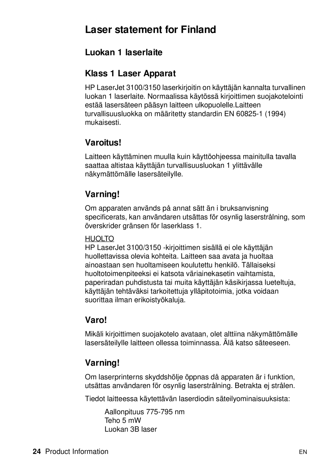 HP 3150 manual Laser statement for Finland, Luokan 1 laserlaite Klass 1 Laser Apparat, Varoitus, Varning 