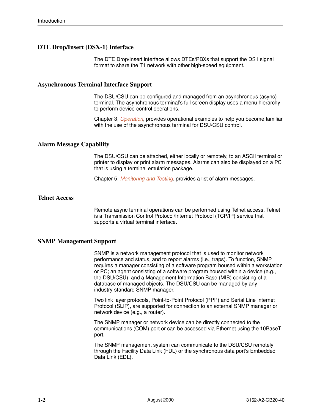 HP 3162 DTE Drop/Insert DSX-1 Interface, Asynchronous Terminal Interface Support, Alarm Message Capability, Telnet Access 